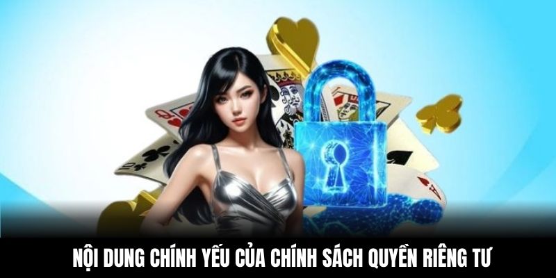 Nội dung chính yếu của chính sách quyền riêng tư